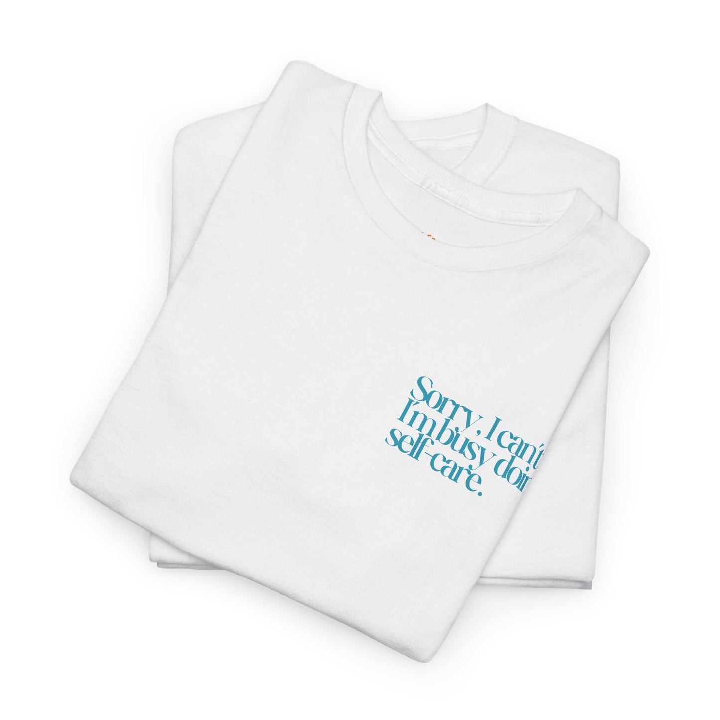 Busy Doing Self-Care T-Shirt