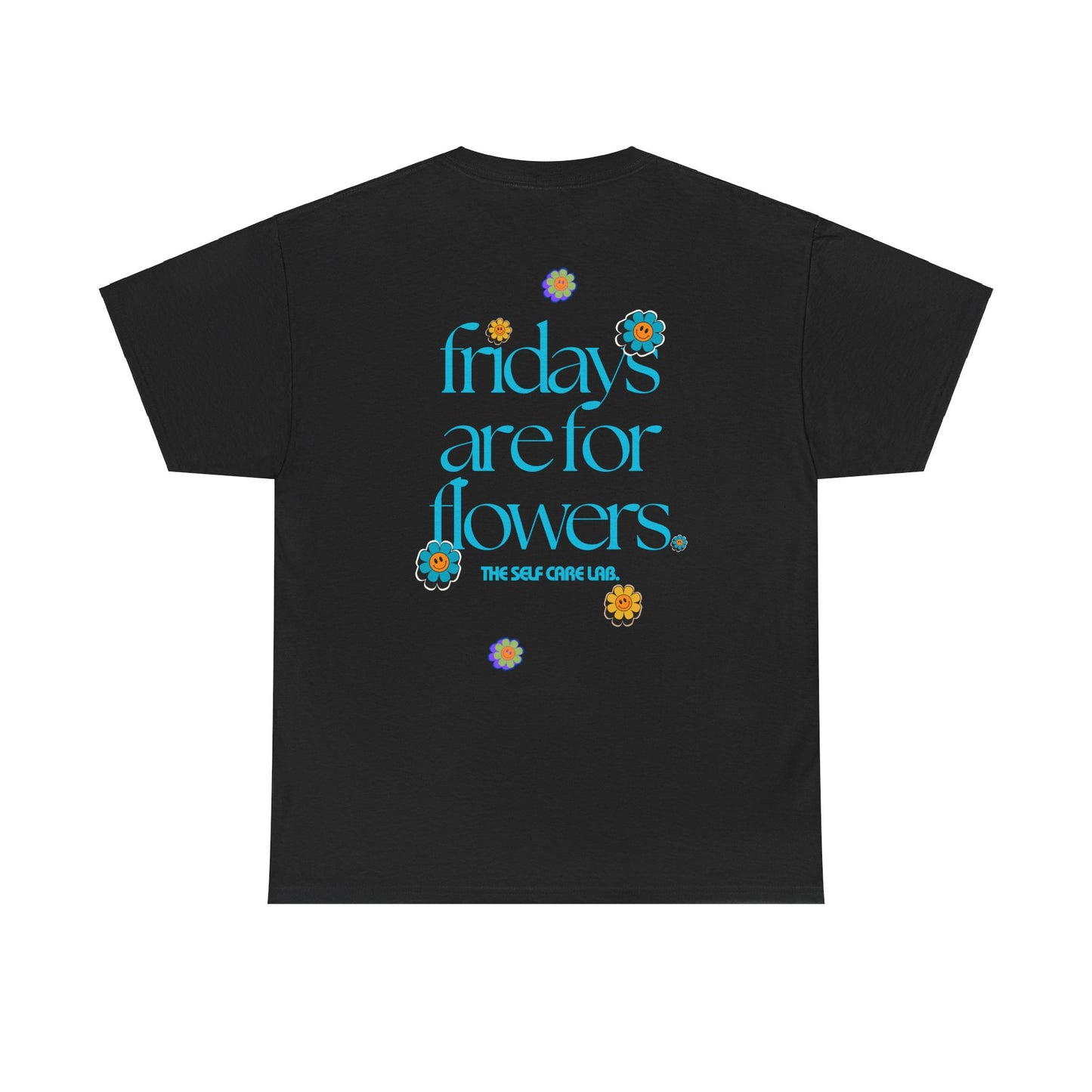 Fridays Are For Flowers Tee